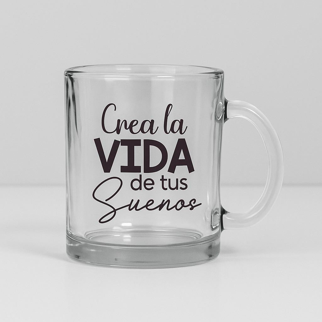 Mug Crea La Vida De Tus Sueños